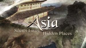 Asia - Secret Lives, Hidden Places