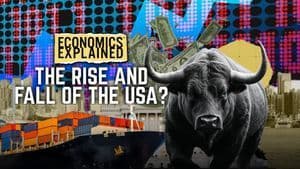 Economics Explained: The Rise and Fall of the USA?