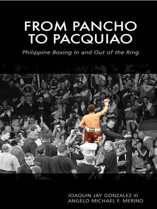 From Pancho to Pacquiao: Philippine Boxing in and out of the Ring