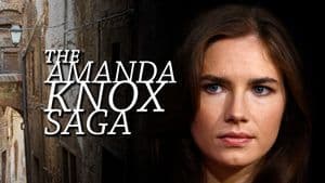 The Amanda Knox Saga